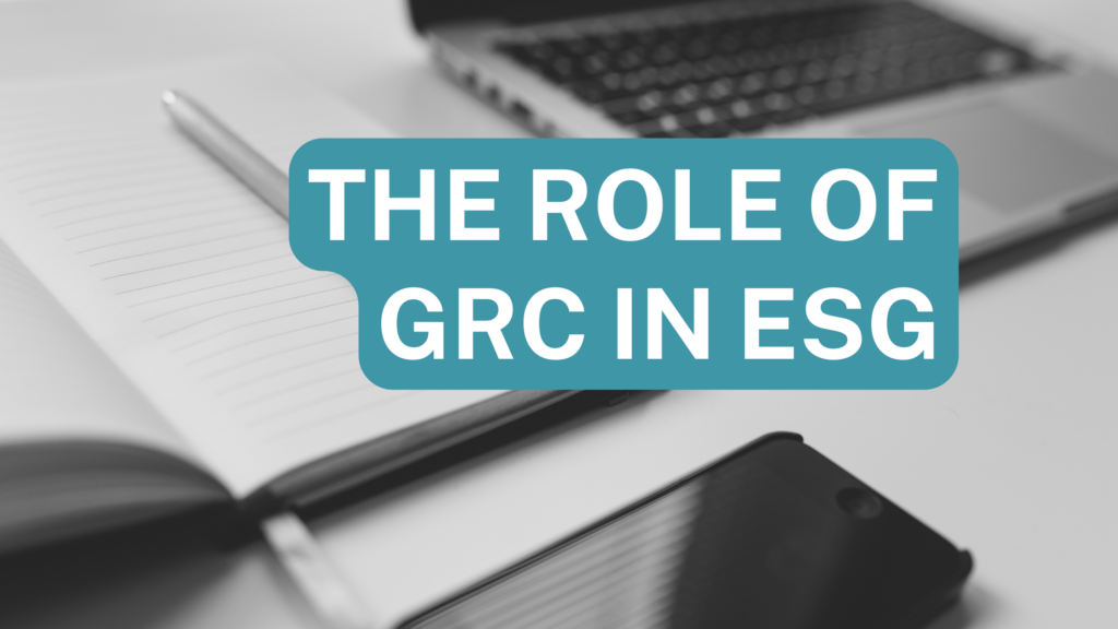 The role of GRC in ESG