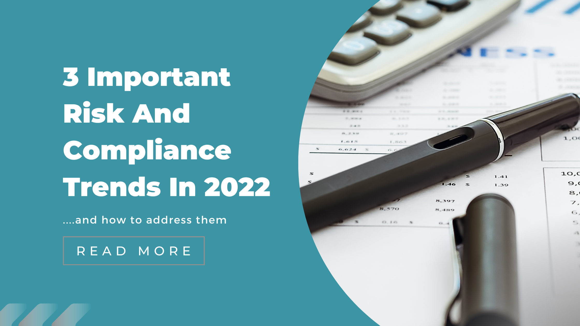 3 Important Risk And Compliance Trends In 2022 and How To Help Prevent Them