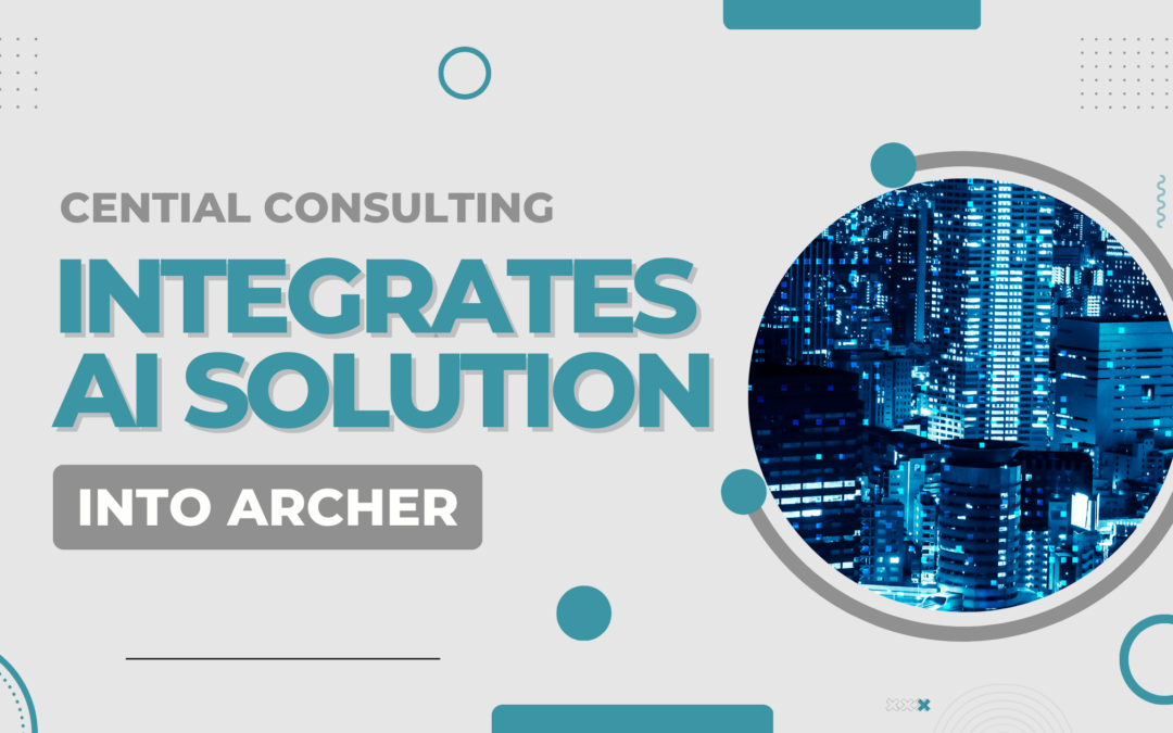 Cential Consulting Brings AI Automation With ChatGPT To Archer