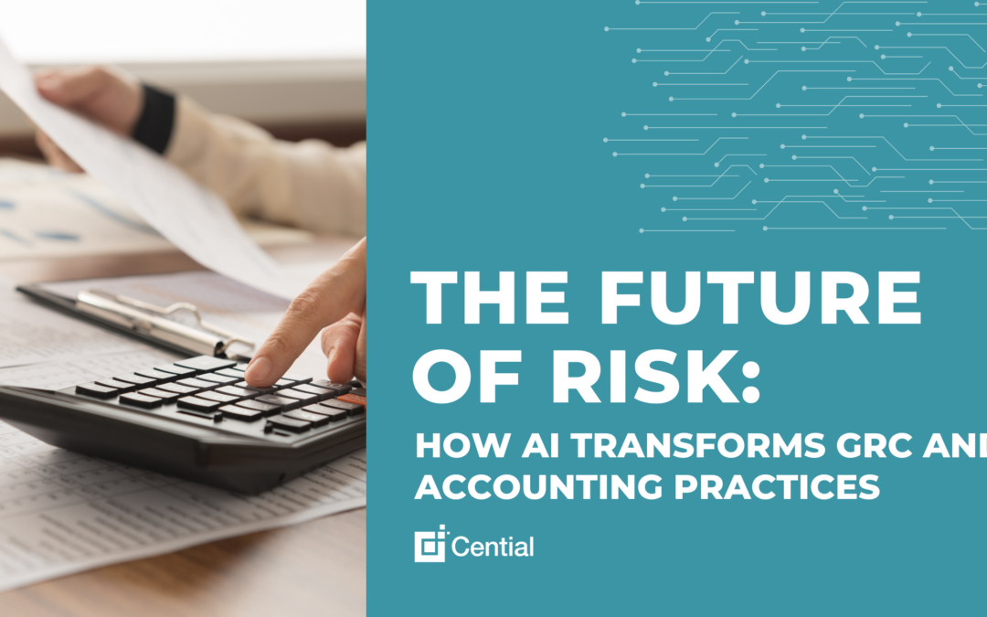The Future Of Risk: How AI Transforms GRC and Accounting Practices