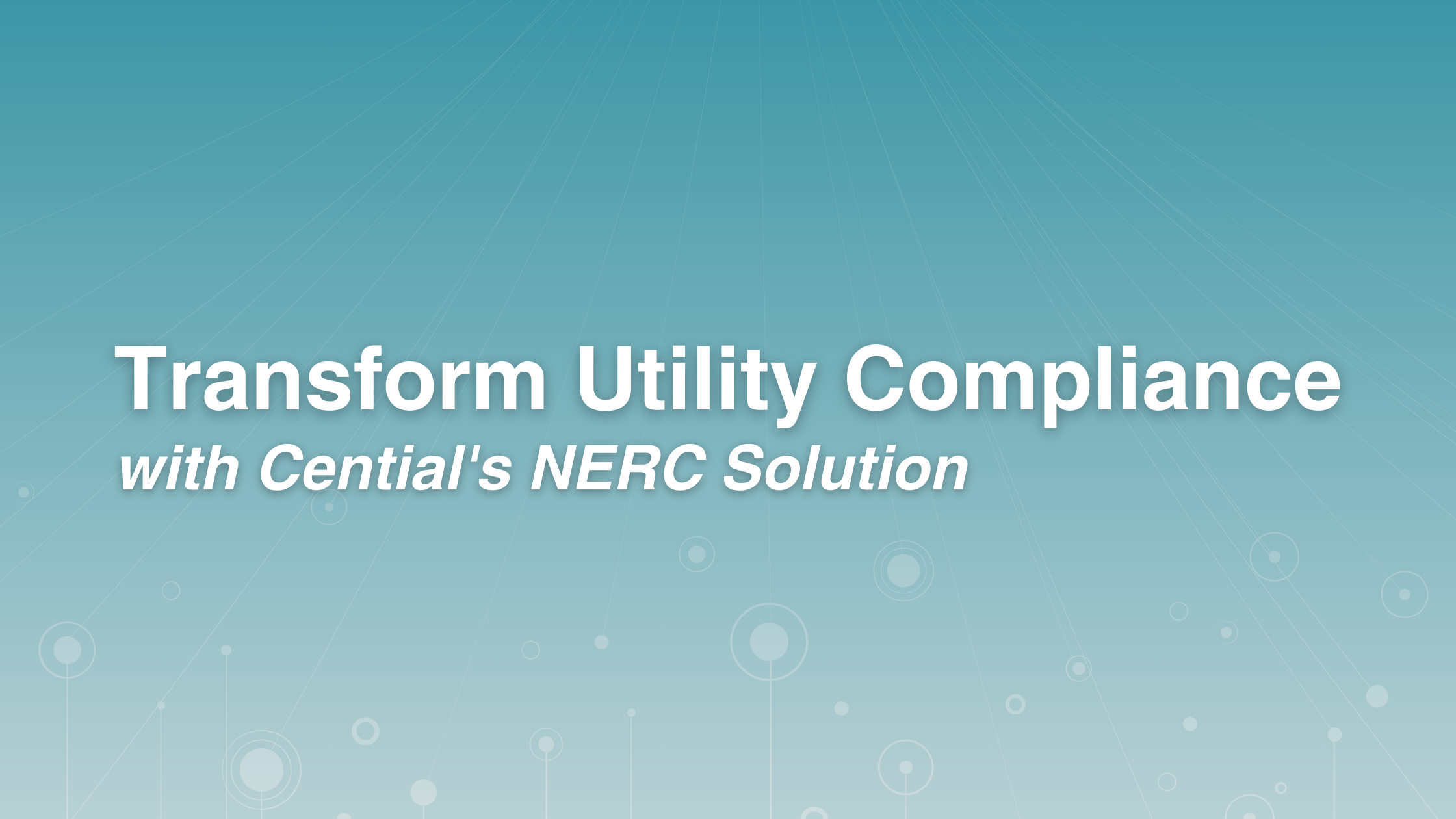 Transform Utility Compliance with Cential's NERC Solution Enhanced by Onspring