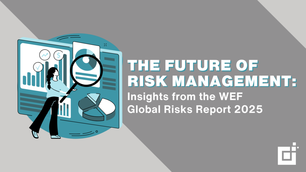 The Future of Risk Management:
Insights from the WEF Global Risks Report 2025