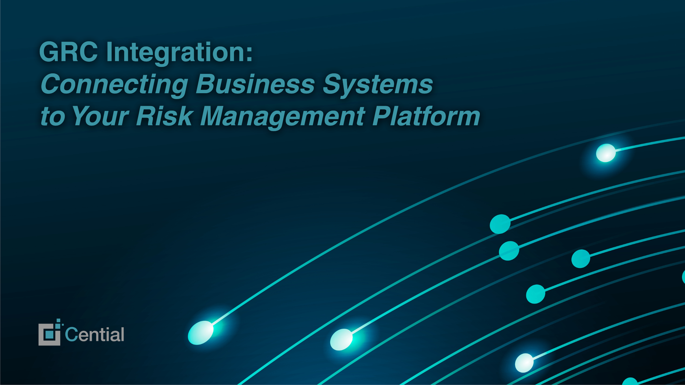 GRC Integration: Connecting Business Systems to Your Risk Management Platform